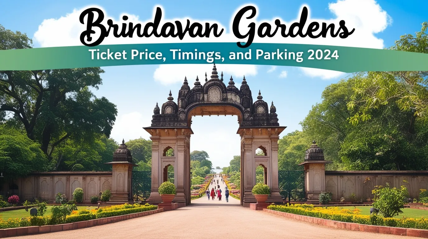Brindavan Gardens Ticket Price, Timings, Parking