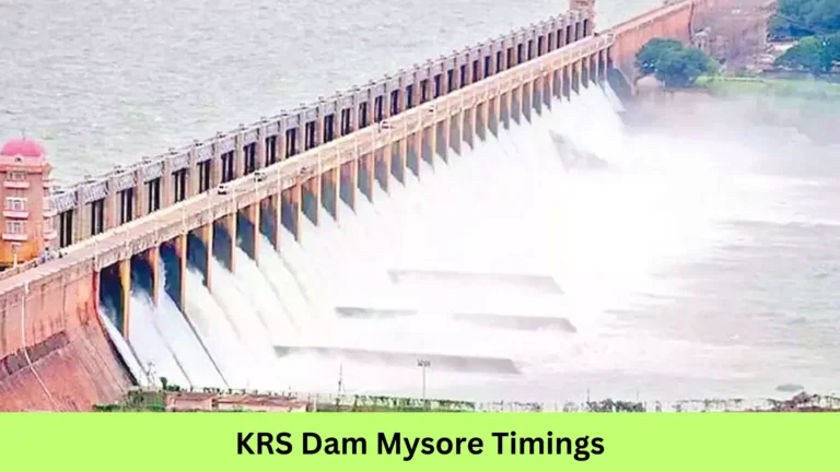 KRS Dam Mysore Timings