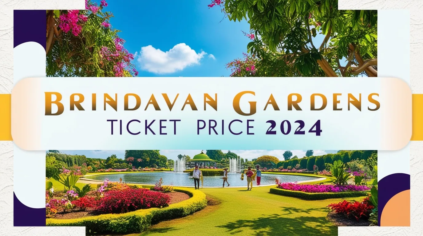 Brindavan Gardens Ticket Price 2024