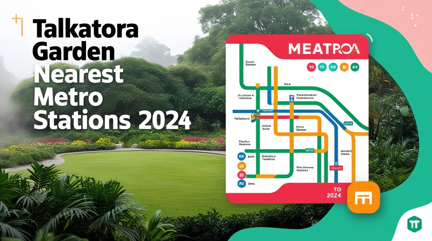 talkatora garden delhi, nearest metro stations 2024