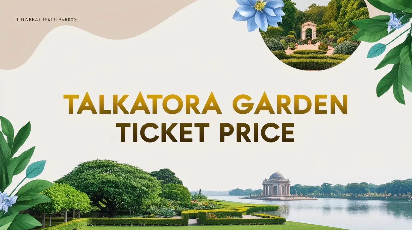 Talkatora Garden Ticket Price