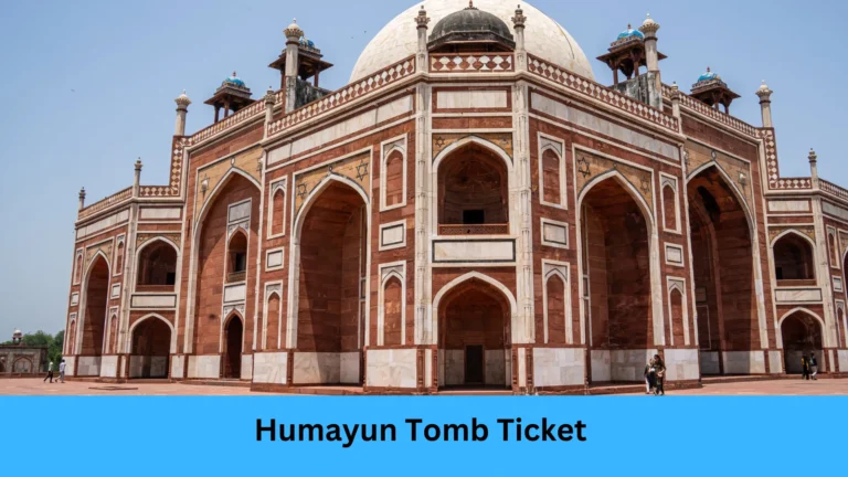 humayun tomb ticket