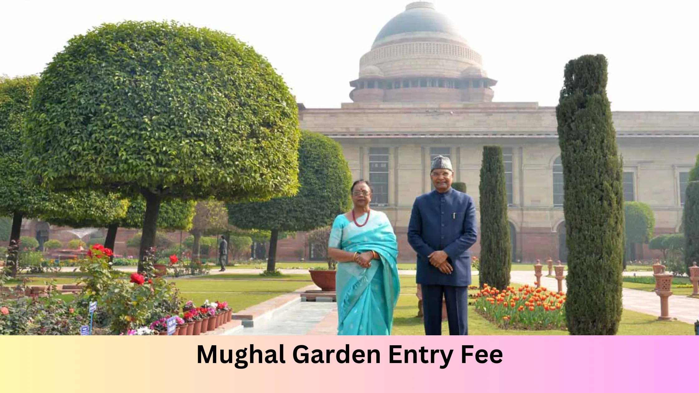 Mughal Garden Entry Fee